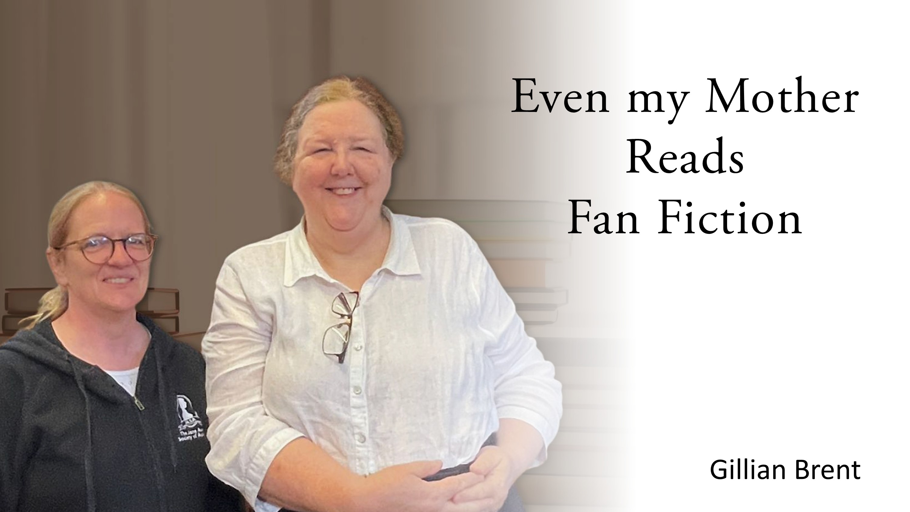 Even my Mother reads Fan Fiction